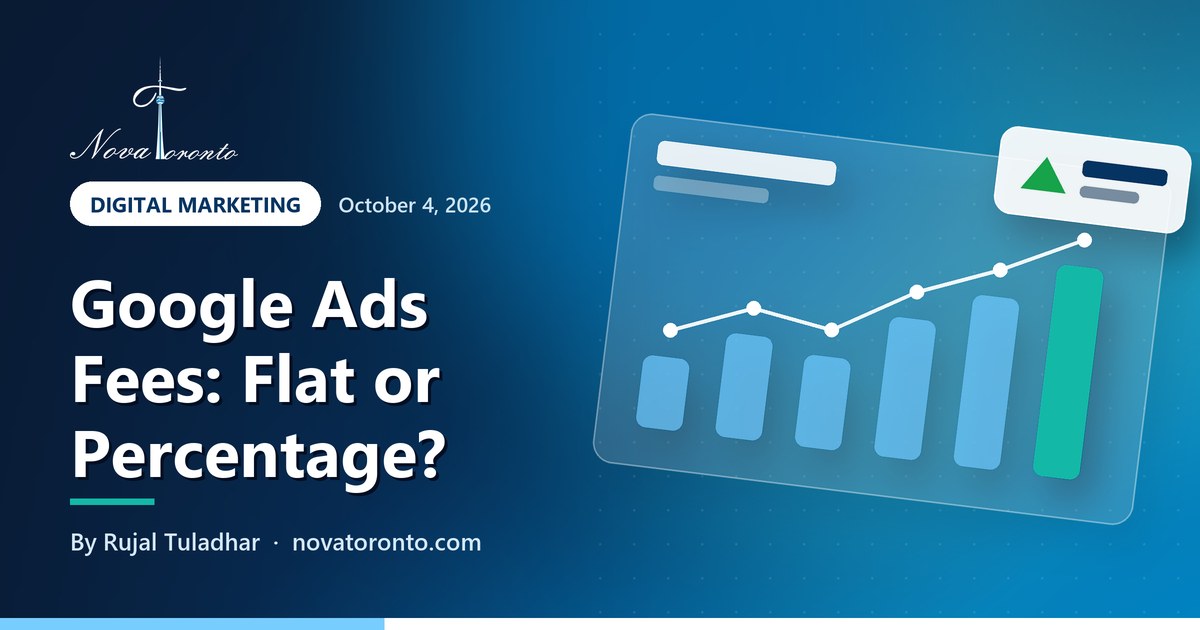 Google Ads management fees in Canada: flat fee or percentage?
